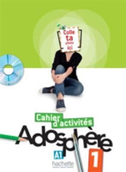 Adosphere 1 - Cahier d'activites (A1), Celine Himber ; Marie-Laure Poletti - Paperback - 9782011557094