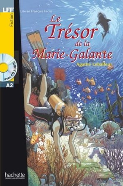 LFF A2 - Le trésor de la Marie-Galante (ebook), Agathe Leballeur - Ebook - 9782011561251
