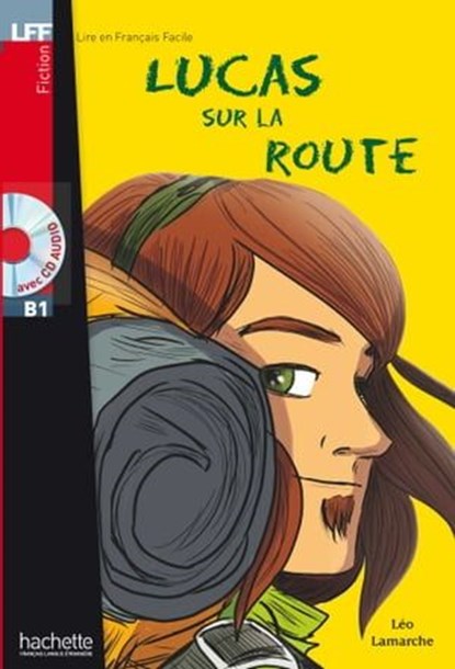 LFF B1 - Lucas sur la route (ebook), Léo Lamarche - Ebook - 9782011561275