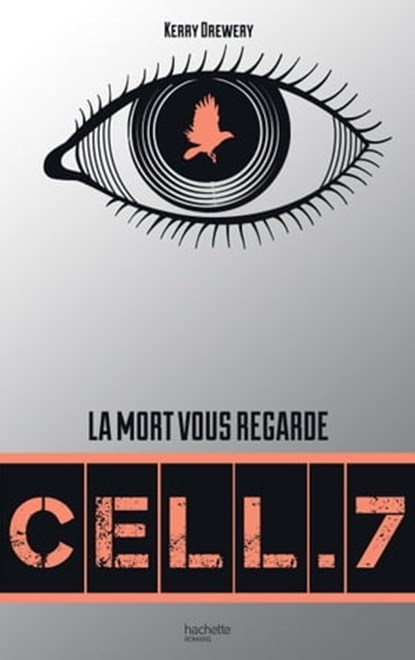 Cell. 7 - Tome 1 - Cell. 7, Kerry Drewery - Ebook - 9782011613264