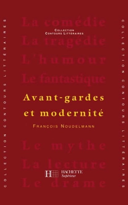 Avant-gardes et modernité - Edition 2000 - Ebook epub, François Noudelmann - Ebook - 9782011818614