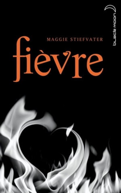 Saga Frisson 2 - Fièvre, Maggie Stiefvater - Ebook - 9782012022119