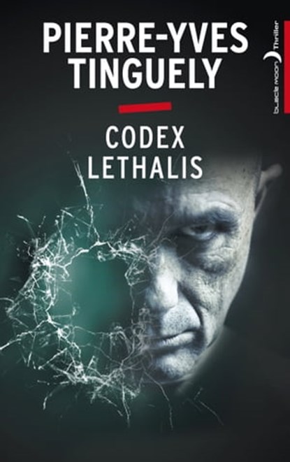 Codex Lethalis, Pierre-Yves Tinguely - Ebook - 9782012031654