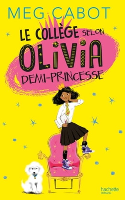 Le collège selon Olivia, demi-princesse, Meg Cabot - Ebook - 9782012039049