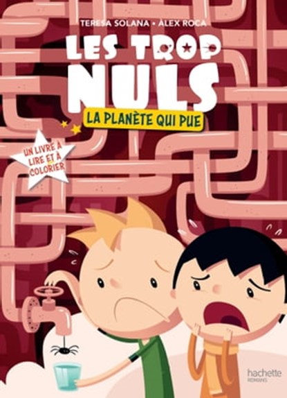 Les Trop Nuls - Tome 2 - La planète qui pue, Teresa Solana - Ebook - 9782012039087