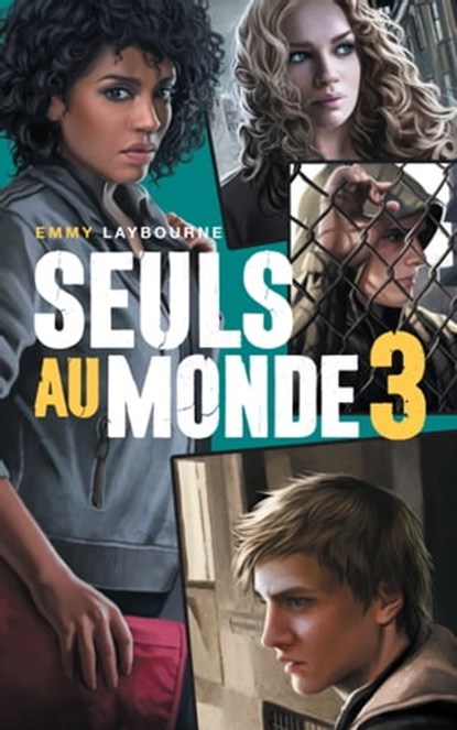 Seuls au monde - Tome 3, Emmy Laybourne - Ebook - 9782012046733