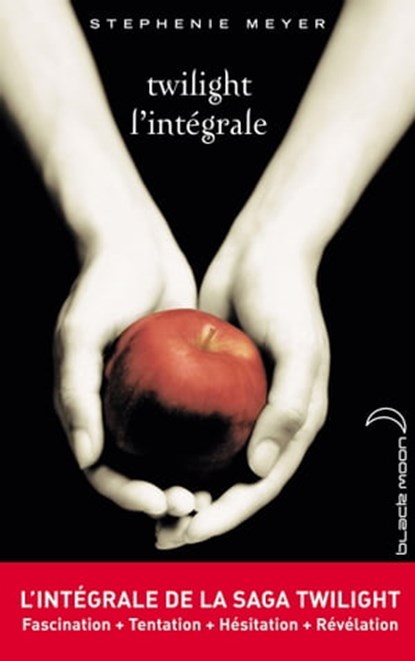 L'intégrale de la saga Twilight, Stephenie Meyer - Ebook - 9782012047105