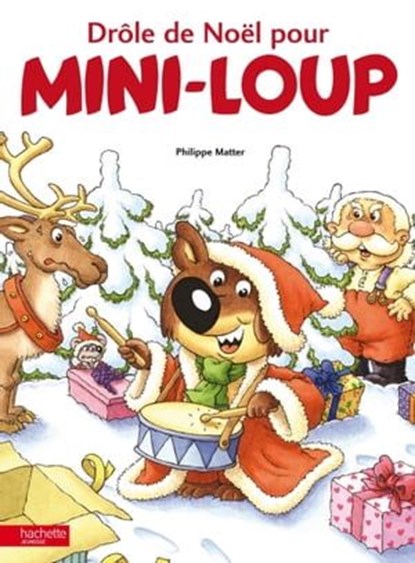 Drôle de Noel pour Mini-Loup, Philippe Matter - Ebook - 9782012272996