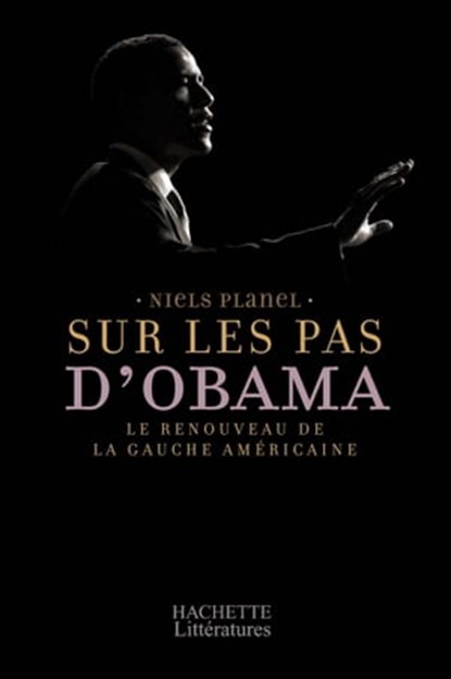 Sur les pas d'Obama, Niels Planel - Ebook - 9782012378674