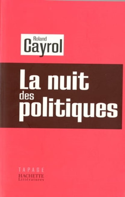 La nuit des politiques, Roland Cayrol - Ebook - 9782012380219
