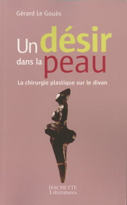 Un désir dans la peau, Gérard Le Gouès - Ebook - 9782012387904