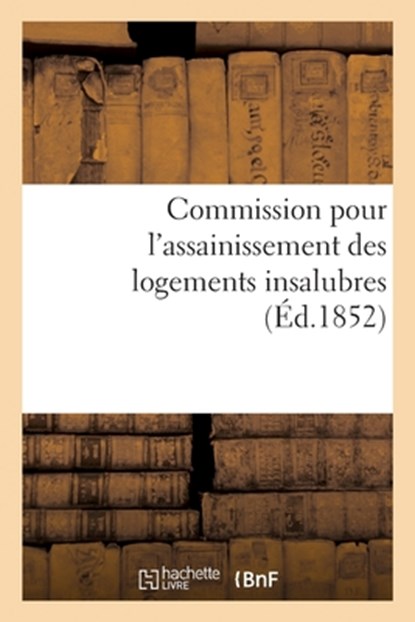 Commission Pour l'Assainissement Des Logements Insalubres, Nantes - Paperback - 9782013045230