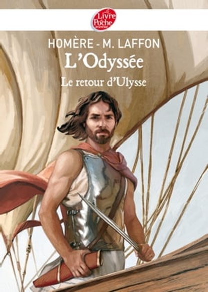 L'Odyssée - Le Retour d'Ulysse - Texte intégral, Homère ; Martine Laffon - Ebook - 9782013230735