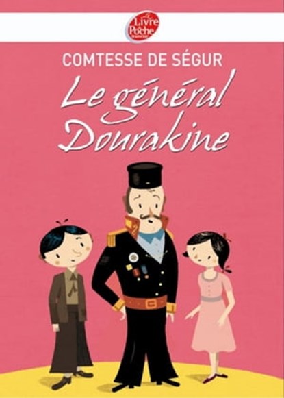 Le général Dourakine - Texte intégral, Comtesse de Ségur - Ebook - 9782013230957