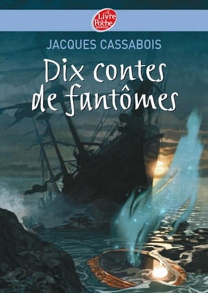 Dix contes de fantômes, Jacques Cassabois ; Corbeau - Ebook - 9782013231244
