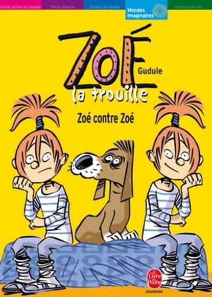 Zoé la trouille - Tome 5 - Zoé contre Zoé, Gudule - Ebook - 9782013232494