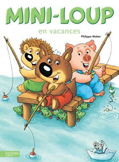 Mini-Loup en vacances, Philippe Matter - Ebook - 9782013940375