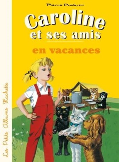 Caroline et ses amis en vacances, Pierre Probst - Ebook - 9782013946223