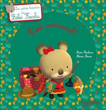 Bébé Koala - C'est carnaval !, Nadia Berkane - Ebook - 9782013946391
