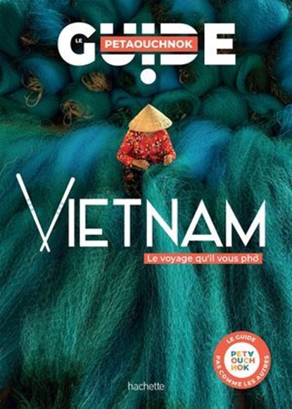 Vietnam guide Petaouchnok, Raphaël de Casabianca ; Antoine Delaplace - Ebook - 9782013959490