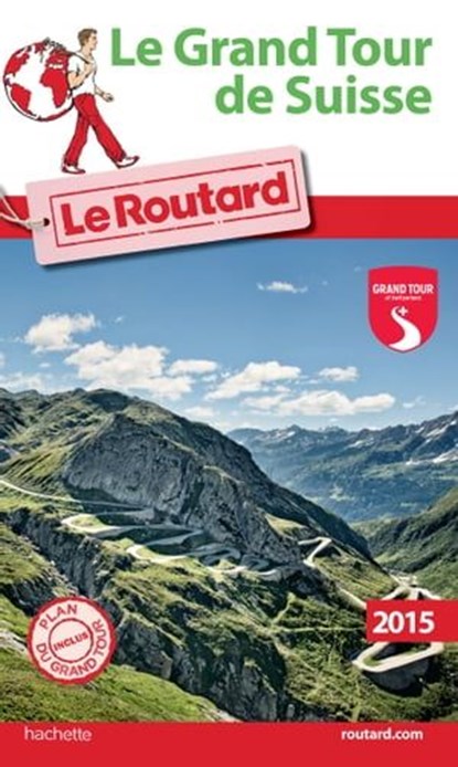 Guide du Routard Le grand tour de Suisse, Collectif - Ebook - 9782013961622
