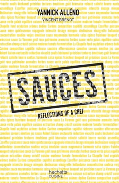 Sauces reflexions of a chef, Yannick Alléno ; Vincent Brenot - Ebook - 9782013969567