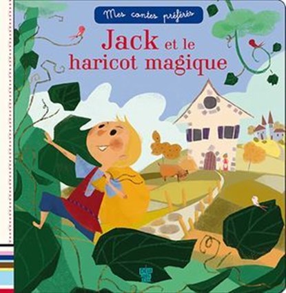 Jack et le haricot magique, Sophie de Mullenheim - Ebook - 9782013984218