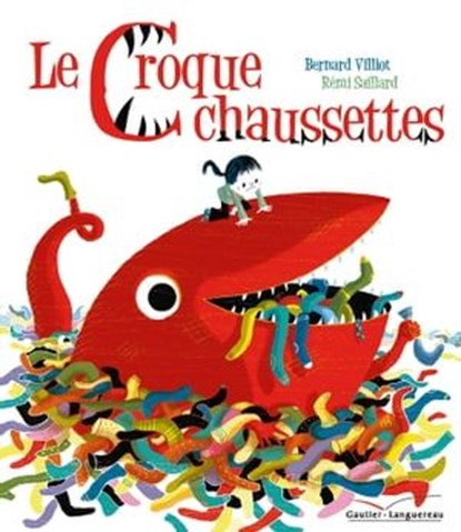 Le croque-chaussettes, Bernard Villiot - Ebook - 9782013985147