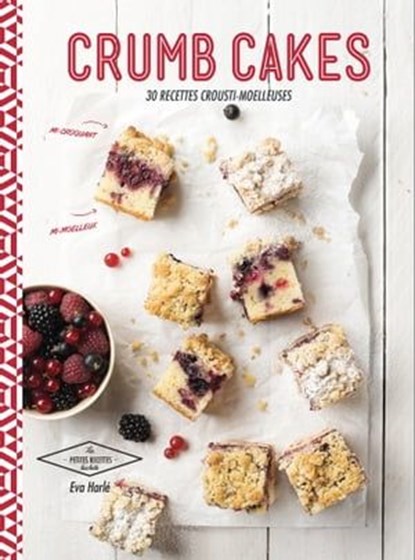 Crumb cakes, Eva Harlé - Ebook - 9782014649154