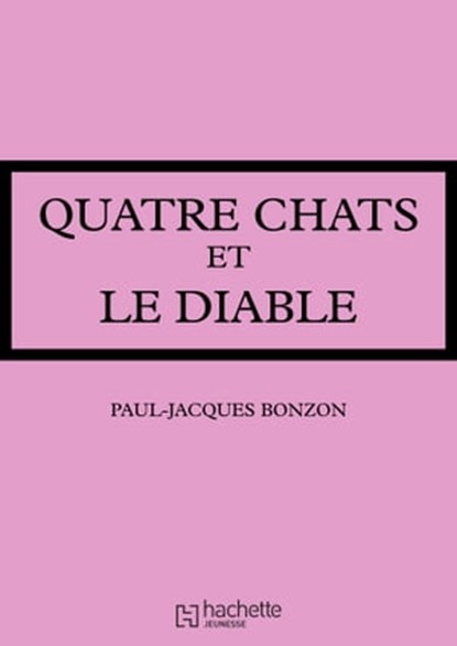 La famille HLM - Quatre chats et le diable, Paul-Jacques Bonzon - Ebook - 9782016258590