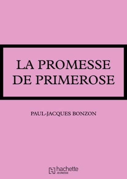 La promesse de Primerose, Paul-Jacques Bonzon - Ebook - 9782016258651