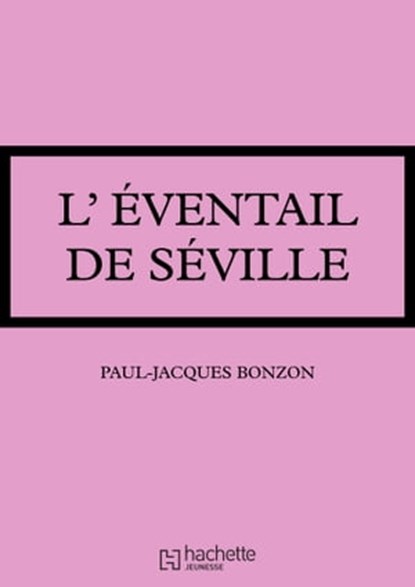 L'éventail de Séville..., Paul-Jacques Bonzon - Ebook - 9782016258712