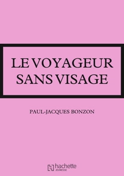 Le voyageur sans visage, Paul-Jacques Bonzon - Ebook - 9782016258729