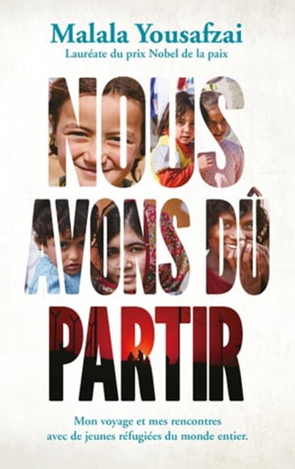 Malala - Nous avons dû partir, Malala Yousafzai - Ebook - 9782016259498