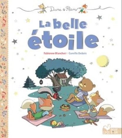 La belle étoile, Fabienne Blanchut - Ebook - 9782016263013