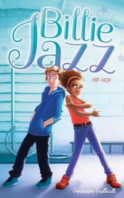 Billie Jazz- Hip Hop, Geneviève Guilbault - Ebook - 9782016273074