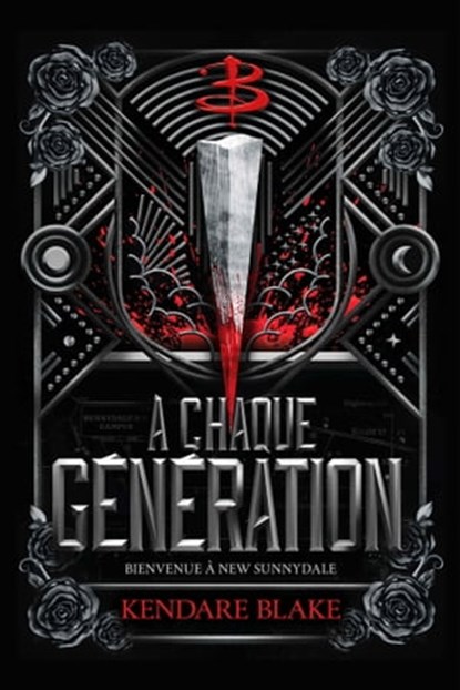 Buffy - A chaque génération, Kendare Blake - Ebook - 9782016283608