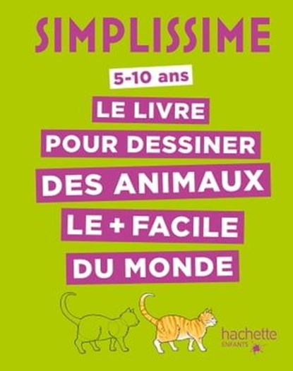 Simplissime - Le livre pour dessiner les animaux le plus facile du monde (TP), Lise Herzog - Ebook - 9782017023852