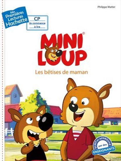 Premières lectures CP2 Mini-Loup - Les bêtises de Maman, Philippe Matter - Ebook - 9782017024095