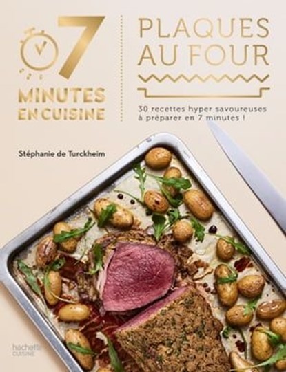 Une plaque et au four, Stéphanie De Turckheim - Ebook - 9782017034247