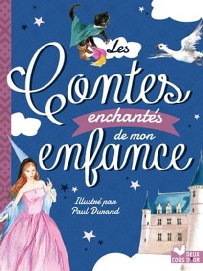 Les contes enchantés de mon enfance, Charles Perrault ; Wayne Andersen - Ebook - 9782017054245