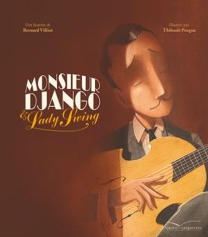 Monsieur Django et Lady Swing, Bernard Villiot ; The Amazing Keystone Big Band - Ebook - 9782017056140