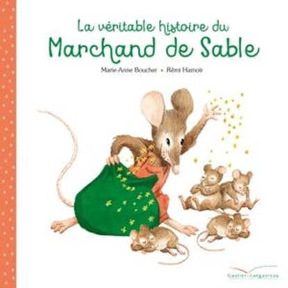 La véritable histoire du marchand de sable, Marie-Anne Boucher - Ebook - 9782017056355