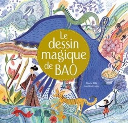 Le dessin magique de Bao, Marie Tibi - Ebook - 9782017056485