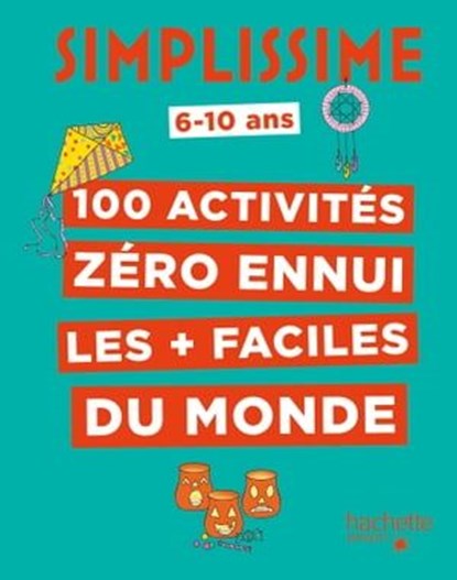 Simplissime - 100 activités pour ne pas s'ennuyer, niet bekend - Ebook - 9782017074595