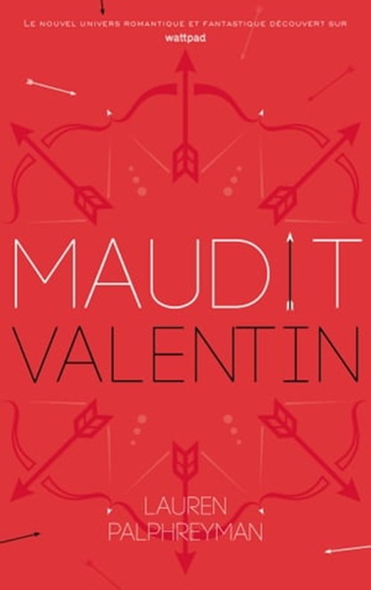 Maudit Cupidon - Tome 2 - Saint-Valentin, Lauren Palphreyman - Ebook - 9782017078715