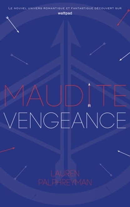 Maudit Cupidon - Tome 3 - Maudite Vengeance, Lauren Palphreyman - Ebook - 9782017078722