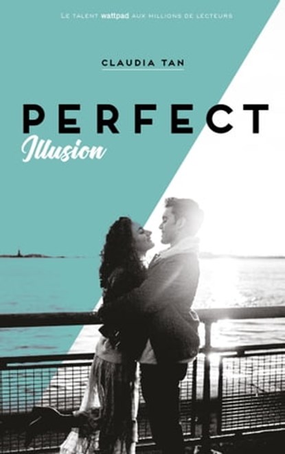 Perfect Illusion, Claudia Tan - Ebook - 9782017078746