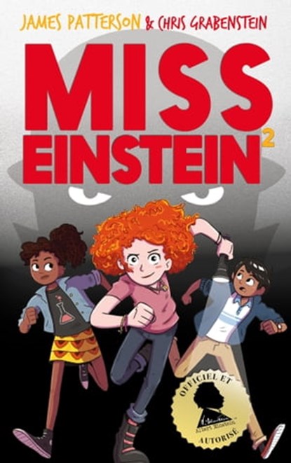 Miss Einstein - Tome 2, James Patterson ; Chris Grabenstein - Ebook - 9782017079217