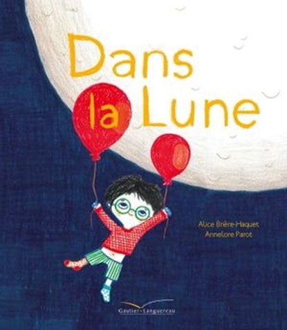 Dans la lune, Alice Brière-Haquet - Ebook - 9782017086390